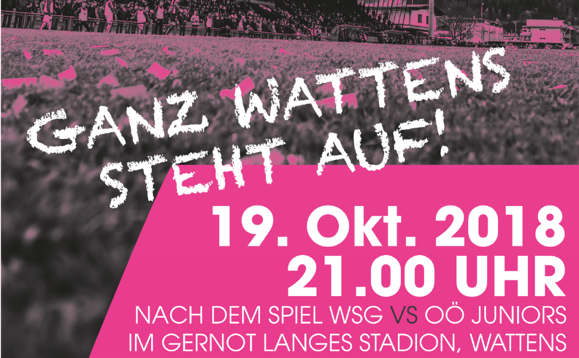 Ganz Wattens steht auf - sei dabei!